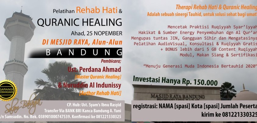 Pelatihan Rehab Hati & Quranic Healing Bandung